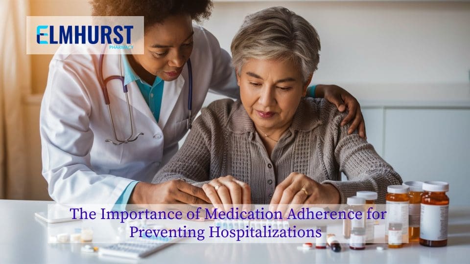 The Importance of Medication Adherence for Preventing Hospitalizations 